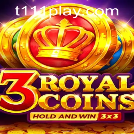 Exploring the Thrilling World of 3royalcoins and the Popular T111 PH Login